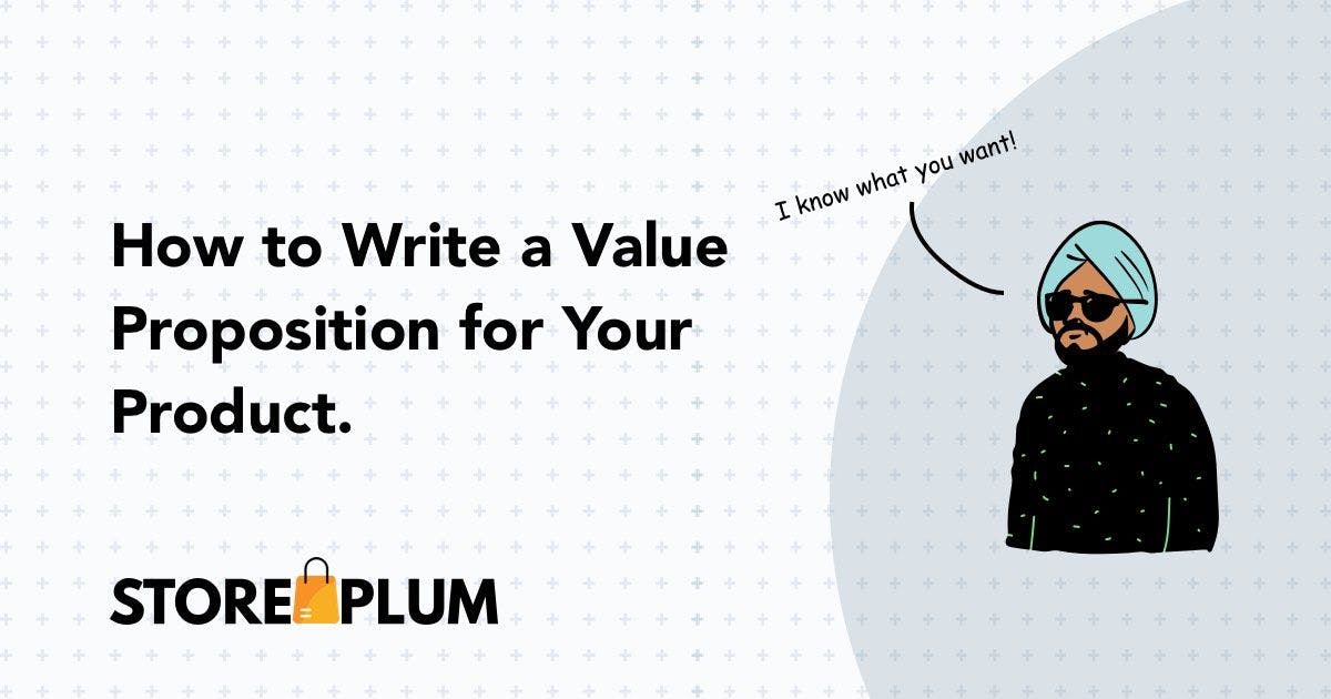 How to Write a Quantifying Value Proposition for Your Product